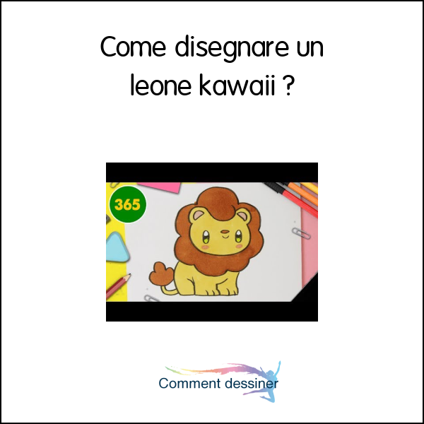 Come disegnare un leone kawaii